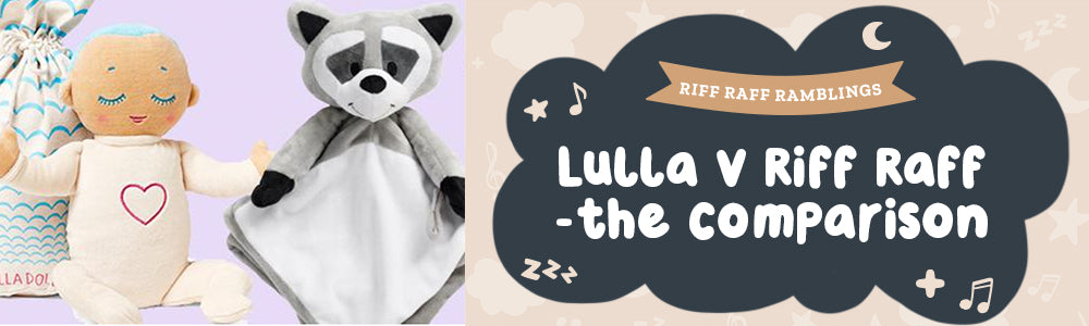 How do Riff Raff & Co Sleep Toys Compare to the Lulla Doll?